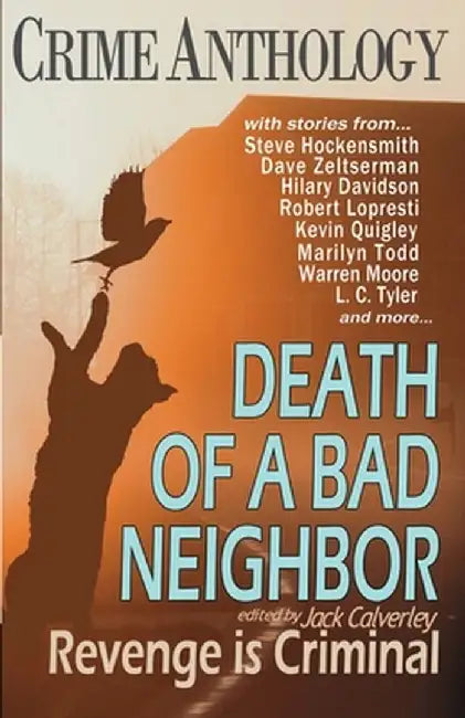 Death of a Bad Neighbour - Revenge is Criminal by Jack Calverley