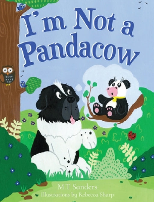 I'm Not a Pandacow by Mt Sanders, Rebecca Sharp