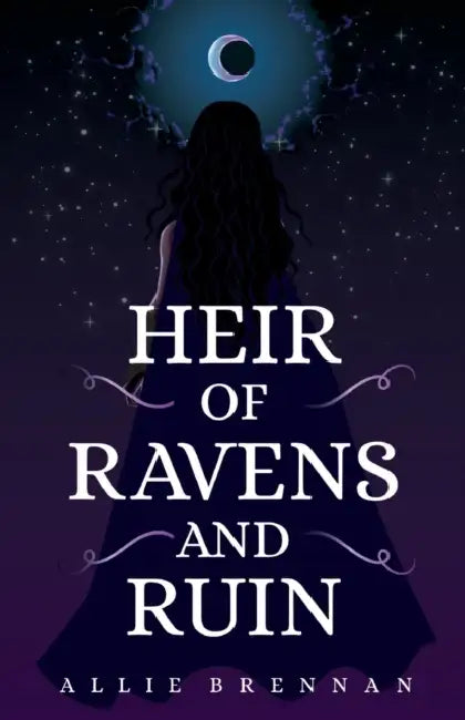 Heir of Ravens and Ruin by Allie Brennan
