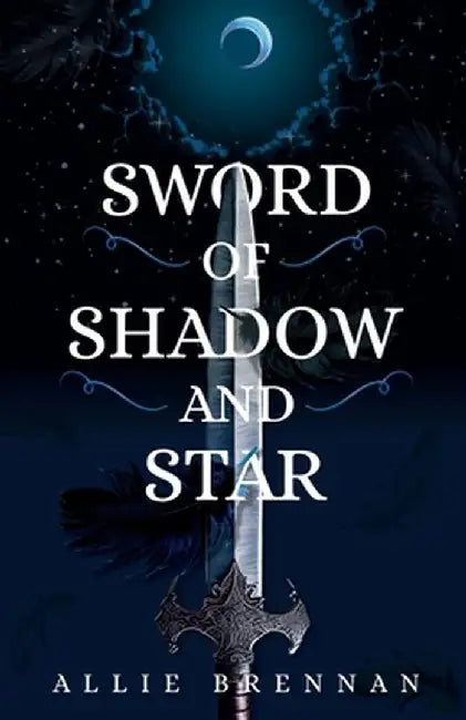 Sword of Shadow and Star by Allie Brennan