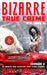 Bizarre True Crime Volume 8: 20 Madcap and Shocking True Crime Stories (Season Two) by Ben Oakley