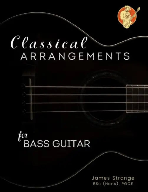 Classical Arrangements for Bass Guitar by James Strange