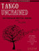 Tango Unchained: Six Popular Recital Pieces for Flute by James Strange