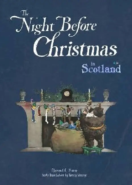 The Night Before Christmas in Scotland by Kirsty Strange, James Strange, Clement C. Moore