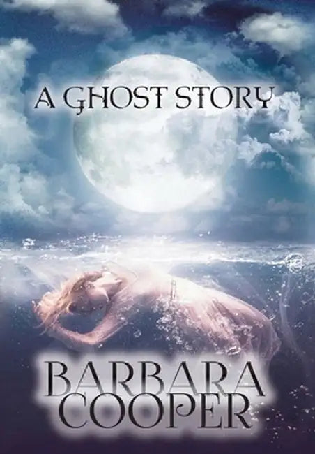 Ghost Story by Barbara Cooper
