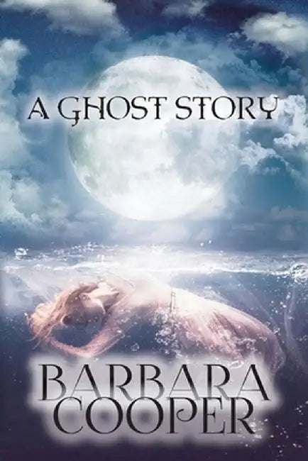 Ghost Story by Barbara Cooper