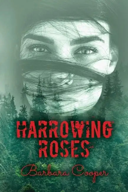 Harrowing Roses by Barbara Cooper