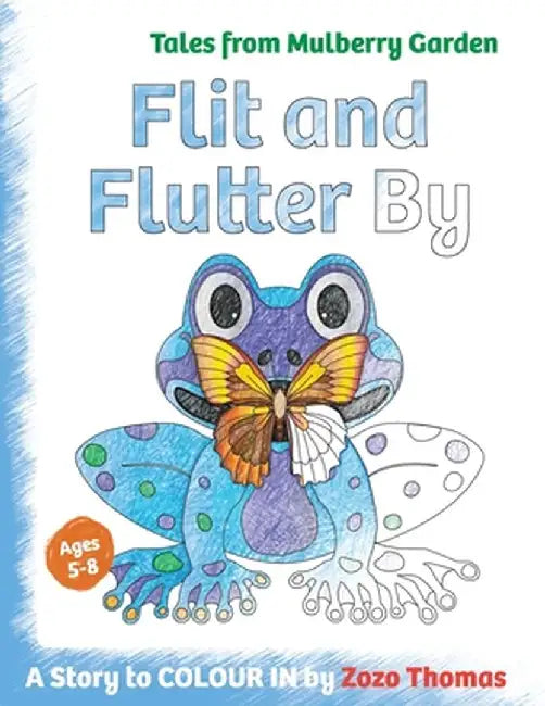 Flit and Flutter By by Zozo Thomas