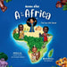 A is for Africa by Louisa Olafuyi, Oladele Olafuyi, Nils Britwum