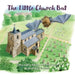 The Little Church Bat by Rose Riddell
