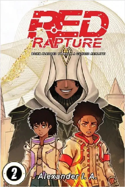 Red Rapture: Born Blessed To Walk A Cursed Reality! Issue #2 by I. a., Alexander