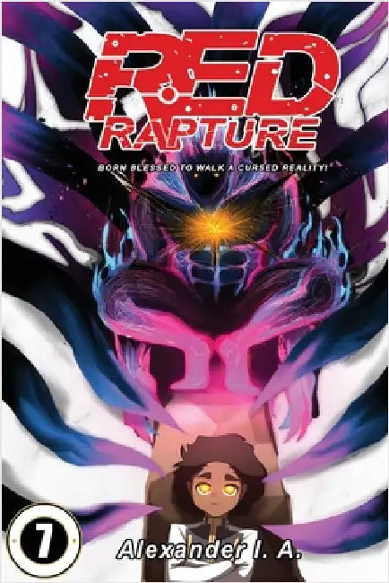 Red Rapture: Born Blessed To Walk A Cursed Reality! Issue #7 by I. a., Alexander