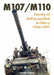 M107/M110: Family of Self-Propelled Artillery 1956 -1991 by David Doyle