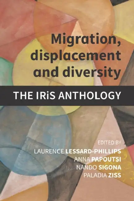 Migration, Displacement and Diversity: The IRiS Anthology