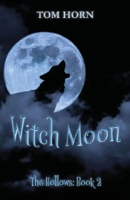 Witch Moon by Tom Horn