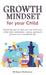 Growth Mindset for Your Child by William McKelvie