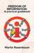 Freedom of Information: A practical guidebook by Martin Rosenbaum