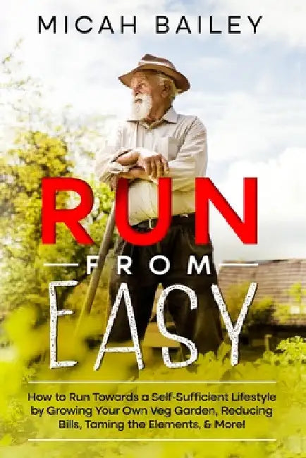 Run from Easy by Micah Bailey