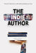 The Indie Author by Jasraj Singh Hothi