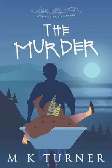 The Murder by M. K. Turner