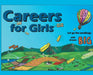 Careers for Girls: Let go the sandbags and dream BIG. by Anne Daly