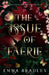 The Issue Of Faerie by Emma Bradley