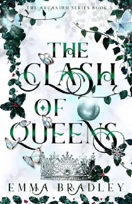 The Clash Of Queens by Emma Bradley