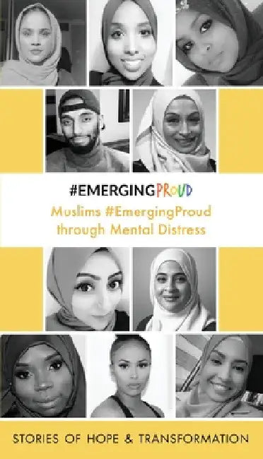 Muslims #EmergingProud through Mental Distress by #emergingproud Press
