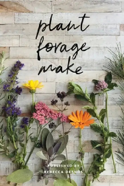 Plant Forage Make volume 1 by Rebecca Desnos