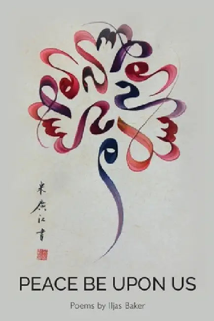 Peace Be Upon Us by Iljas Baker
