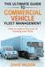 The Ultimate Guide to Commercial Vehicle Fleet Management by David A. Wilson