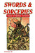 Swords & Sorceries: Tales of Heroic Fantasy Volume 10 by Harry Elliott