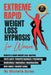 Extreme Rapid Weight Loss Hypnosis for Women: Natural & Rapid Weight Loss Journey. You'll Learn: Powerful Hypnosis ● Psychology ● Meditati by Michelle Guise