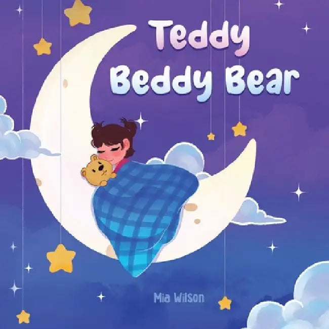 Teddy Beddy Bear by Wilson, Mia