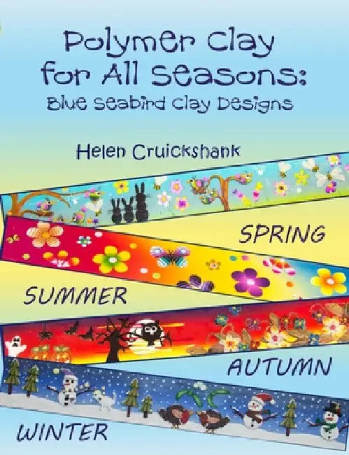 Polymer Clay for all Seasons: Blue Seabird Clay Designs by Helen Cruickshank