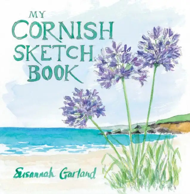 My Cornish Sketchbook by Susannah Garland