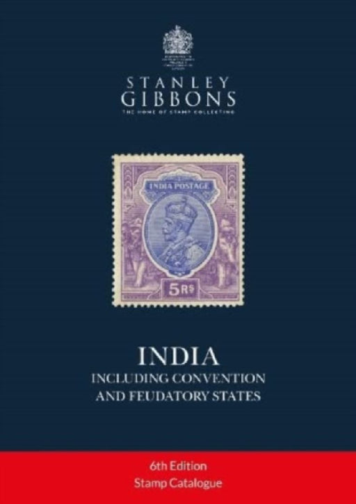 India (including Convention and Feudatory States) by Stanley Gibbons