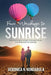 From Wreckage to Sunrise by Veronica N. Nondabula