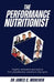 The Performance Nutritionist: Insights, reflections and advice from practitioners working in elite sport by James C. Morehen