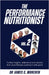 The Performance Nutritionist Vol. 2: Insights, reflections and advice from practitioners working in elite sport by James C. Morehen