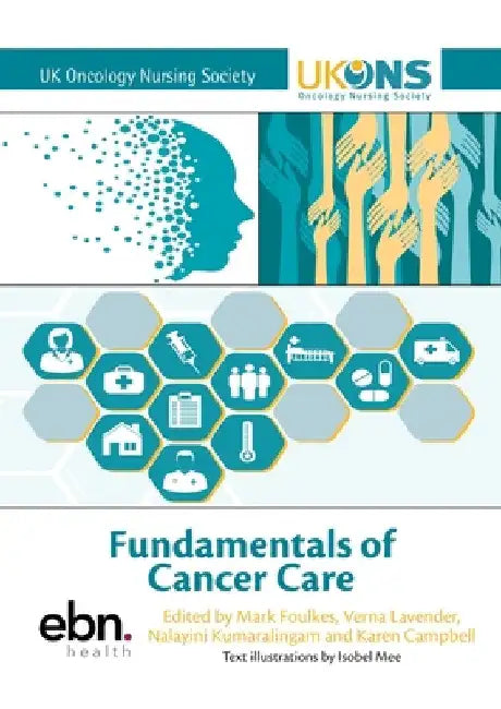 Fundamentals of Cancer Care by Mark Foulkes