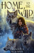 Home to the Wild by Francesca McMahon