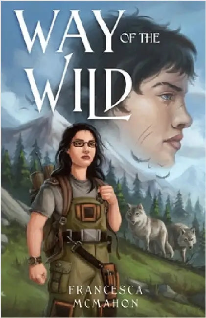 Way of the Wild by McMahon, Francesca