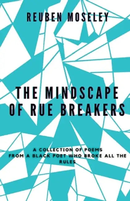 The Mindscape of Rue Breakers by Reuben Moseley