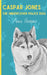 Caspar Jones The Undercover Police Dog by Anne Parsons
