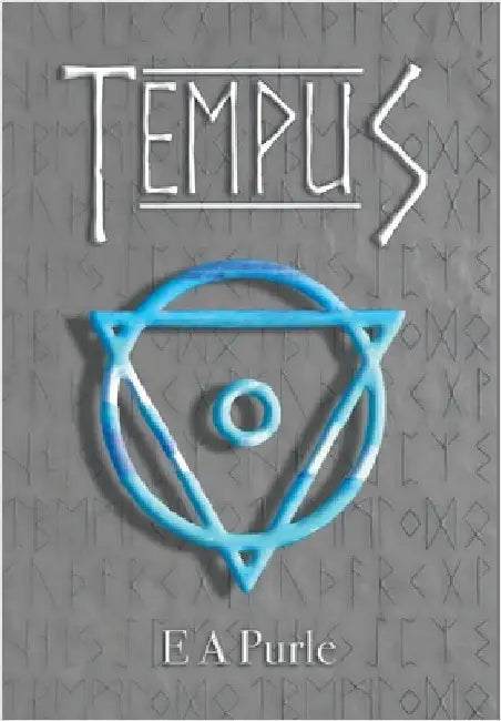 Tempus, Lore of Tellus, Book Three by Purle, E. A.