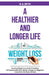 A Healthier and Longer Life: Amazing Weight Loss Guide Made Easy with Sustainable Mini Lifestyle Changes for Beginners. A must Have for Every Women by H. a. Skys