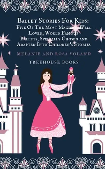 Ballet Stories For Kids by Rosa Voland