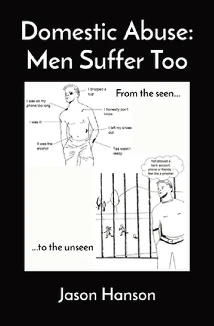 Domestic Abuse: Men Suffer Too by Hanson