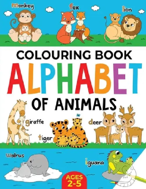 Animal Colouring Book for Children: Alphabet of Animals: Age 2-5 by Fairywren Publishing